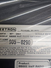 Load image into Gallery viewer, NEW Zetron M6002 VoIP Radio Gateway 901-9651 Option 905 0290

